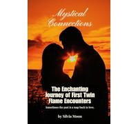 Mystical Connections: The Enchanting Journey of First Twin Flame Encounters