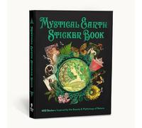 Mystical Earth Sticker Book: 400 Stickers Inspired by the Beauty & Mythology of Nature