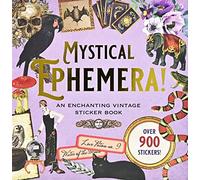 Mystical Ephemera!: An Enchanting Vintage Sticker Book
