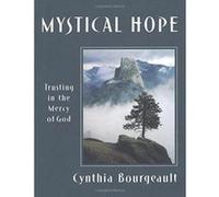 Mystical Hope, Cloister Books Cynthia Bourgeault (Auteur)