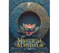 Mystical Mandala: Vol. 4: Zen Symbols: An Adult Coloring Book for Peace and Mindfulness featuring 80 Minimalist Designs of Lotus Flowers, Enso Circles, and Japanese Patterns