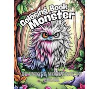 Mystical Monsters: The Ultimate Monster Coloring Experience with 50 Intricate Illustrations: An Adult Coloring Adventure