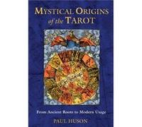 Mystical Origins of the Tarot: From Ancient Roots to Modern Usage
