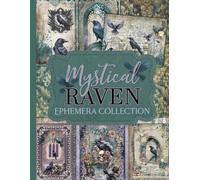 Mystical Raven Ephemera Collection: Over 140 Vintage Gothic Designs for Junk Journals, Scrapbooking, and Paper Crafts