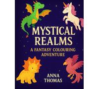 MYSTICAL REALMS : A FANTASY ADVENTURE: Toddler colouring book. Gifts for Vacations and Free times