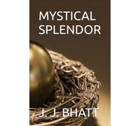 MYSTICAL SPLENDOR