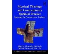 Mystical Theology And Contemporary Spiritual Practice