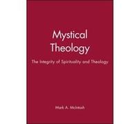 Mystical Theology, Challenges in Contemporary Theology Mark A. McIntosh (Auteur)