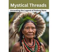 Mystical Threads: Unraveling The Legend Of Pedong Nane