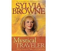 Mystical Traveler Sylvia Browne (Auteur)