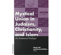 Mystical Union in Judaism, Christianity, and Islam