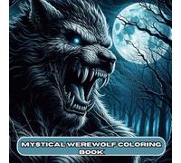 Mystical Werewolf Coloring Book