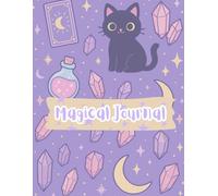 Mystical Witch Journal for Teens: Cute Kawaii Spellbook with Crystals, Moons, and Black Cats | Witchy Notebook for Girls, Beginners, and Young Witches ... Spells, Manifestations, and Magical Thoughts