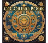 Mystical Zodiac: A Coloring Book for the Soul: Relax and unwind your inner soul with the beauty of the esotheric universe and mystical creatures