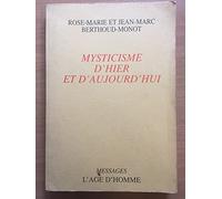 Mysticisme d'hier et d'aujourd'hui