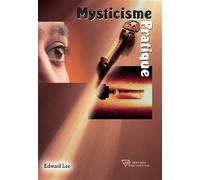 Mysticisme pratique - Edward Lee - Diffusion Rosicrucienne - broché - Essai