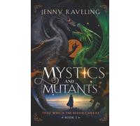 Mystics and Mutants