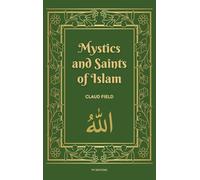Mystics and Saints of Islam: Easy-to-Read Layout