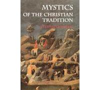 Mystics Of The Christian Tradition