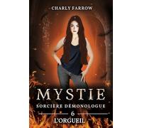 Mystie - Sorcière démonologue: Tome 6 : L'Orgueil