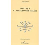 Mystique et Philosophie Melees