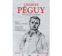 Charles Péguy - Mystique Et Politique