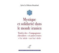 Mystique Et Solidarité Dans Le Monde Iranien