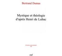 Mystique et théologie d'après Henri de Lubac