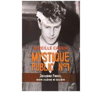 Mystique Public N°1 - Jacques Fesch, Entre Ombres Et Lumière