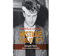 Mystique public numéro 1 - Jacques Fesch, entre ombres et lumière