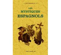 Mystiques espagnols - Paul Rousselot - Maxtor France - broché - Essai