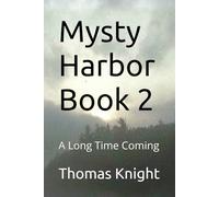Mysty Harbor Book 2: A Long Time Coming