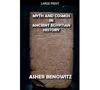 Myth and Cosmos in Ancient Egyptian History