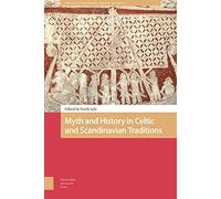 Myth And History In Celtic And Scandinavian Traditions