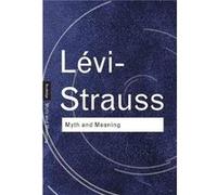 Myth and Meaning by Claude LeviStrauss Hardcover Book Claude LeviStrauss (Auteur)