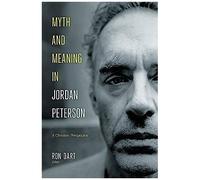 Myth And Meaning In Jordan Peterson