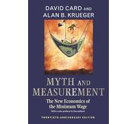 Myth and Measurement: The New Economics of the Minimum Wage