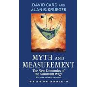 David Card et Alan B. Krueger – Myth and Measurement: The New Economics of the Minimum Wage – Broché