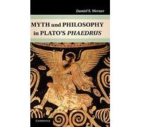 Myth And Philosophy In Plato's Phaedrus
