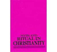Myth and Ritual in Christianity A.W. Watts (Auteur)
