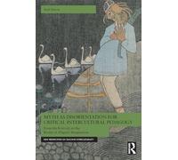 Myth As Disorientation for Critical Intercultural Pedagogy: From the Kalevala to the Realm of Digital Imagination