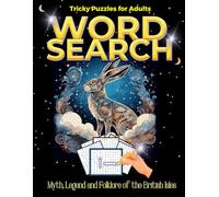 'Myth, Legend and Folklore of the British Isles' Word Search Puzzle Book: Fantasy, Mythology and Fable Themed Puzzles for Adults - Tricky Level