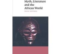Myth, Literature, and the African World Wole Soyinka (Auteur)