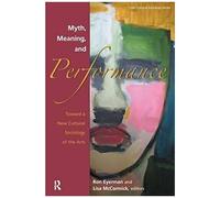 Myth, Meaning And Performance