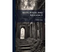 Myth, Ritual And Religion, 2