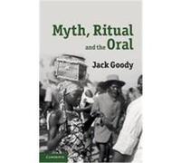 Myth, Ritual and the Oral Goody, Jack (Auteur)