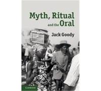 Myth, Ritual and the Oral Goody, Jack (Auteur)