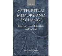 Myth, Ritual, Memory, And Exchange