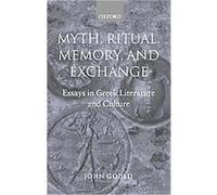 Myth, Ritual, Memory, and Exchange John Gould (Auteur)