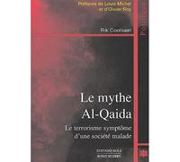 Mythe al-qaida (le) Le terrorisme symptôme d'une société malade - Rik Coolsaet - Mols Eds - broché - Essai